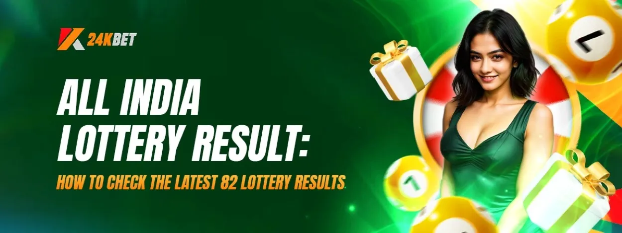 all india lottery result how to check the latest 82 lottery results