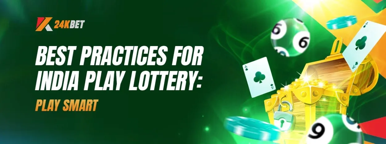 best practices for india play lottery play smart